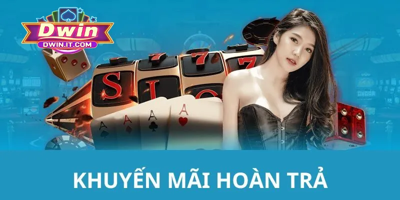 Khuyến Mãi Hoàn Trả DWIN - Ưu Đãi Hoàn Tiền Siêu Hấp Dẫn 3 Điều kiện quan trọng khi tham gia khuyến mãi hoàn trả